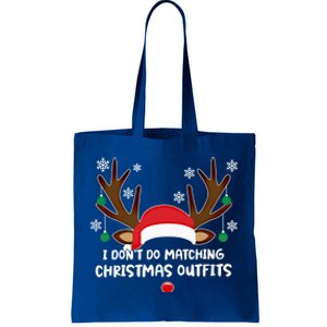 I Don't Do Matching Christmas Outfits Couples Matching Tee Meaningful Gift Tote Bag