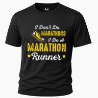 I Dont Do Marathons I Do A Marathon Runner Cooling Performance Crew T-Shirt