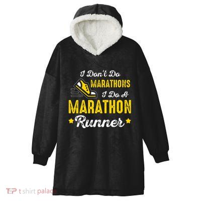 I Dont Do Marathons I Do A Marathon Runner Hooded Wearable Blanket