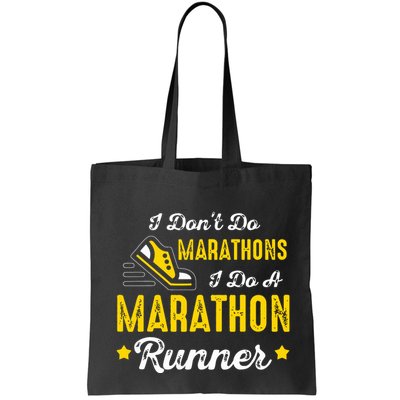 I Dont Do Marathons I Do A Marathon Runner Bag