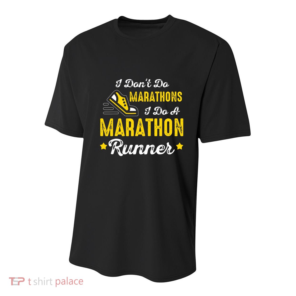 I Dont Do Marathons I Do A Marathon Runner Youth Performance Sprint T-Shirt