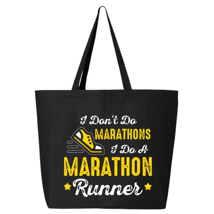 I Dont Do Marathons I Do A Marathon Runner 25L Jumbo Tote