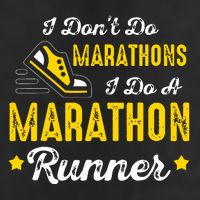 I Dont Do Marathons I Do A Marathon Runner 25L Jumbo Tote