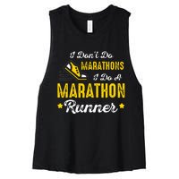 I Dont Do Marathons I Do A Marathon Runner Women's Racerback Cropped Tank