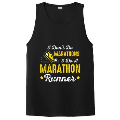 I Dont Do Marathons I Do A Marathon Runner PosiCharge Competitor Tank