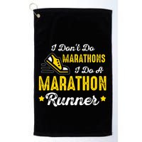 I Dont Do Marathons I Do A Marathon Runner Golf Towel