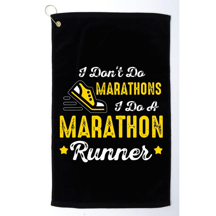 I Dont Do Marathons I Do A Marathon Runner Golf Towel