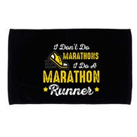 I Dont Do Marathons I Do A Marathon Runner Microfiber Hand Towel