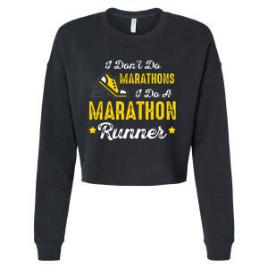 I Dont Do Marathons I Do A Marathon Runner Cropped Pullover Crew