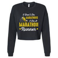 I Dont Do Marathons I Do A Marathon Runner Cropped Pullover Crew