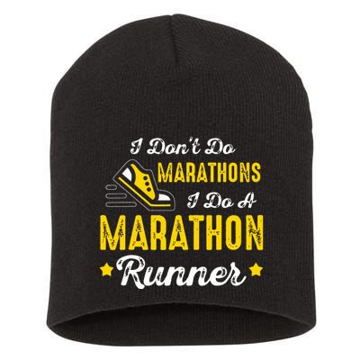 I Dont Do Marathons I Do A Marathon Runner Short Acrylic Beanie