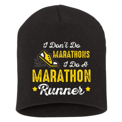 I Dont Do Marathons I Do A Marathon Runner Short Acrylic Beanie