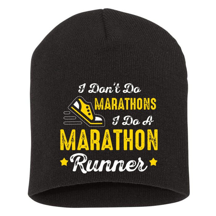 I Dont Do Marathons I Do A Marathon Runner Short Acrylic Beanie