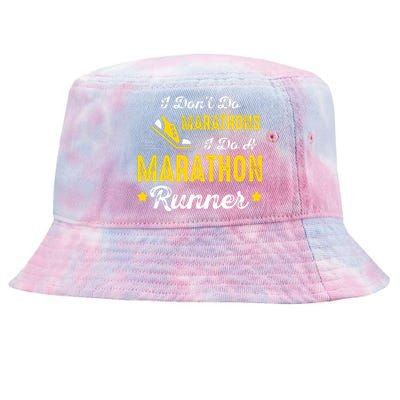 I Dont Do Marathons I Do A Marathon Runner Tie-Dyed Bucket Hat