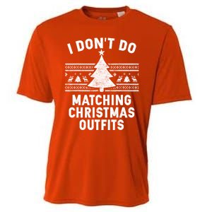 I Don't Do Matching Christmas Outfits Couples Matching Tee Gift Cooling Performance Crew T-Shirt