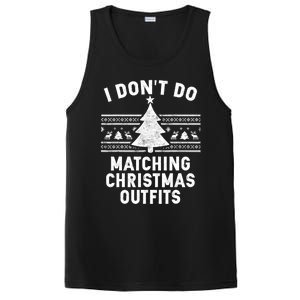 I Don't Do Matching Christmas Outfits Couples Matching Tee Gift PosiCharge Competitor Tank