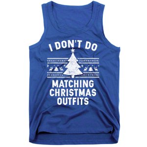 I Don't Do Matching Christmas Outfits Couples Matching Tee Gift Tank Top