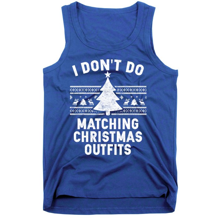 I Don't Do Matching Christmas Outfits Couples Matching Tee Gift Tank Top