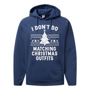 I Don't Do Matching Christmas Outfits Couples Matching Tee Gift Performance Fleece Hoodie