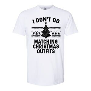 I Don't Do Matching Christmas Outfits Couples Matching Tee Gift Softstyle CVC T-Shirt