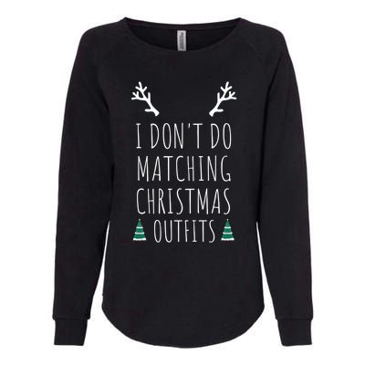 I Don't Do Matching Christmas Outfits But I Do Couples Gift Womens California Wash Sweatshirt