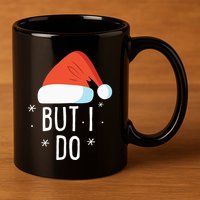 I Don't Do Matching Christmas Outfits But I Do Xmas Couples 11oz C Handle Ceramic Mug