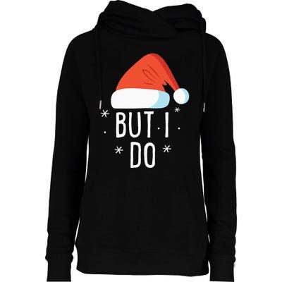 I Don't Do Matching Christmas Outfits But I Do Xmas Couples Womens Funnel Neck Pullover Hood