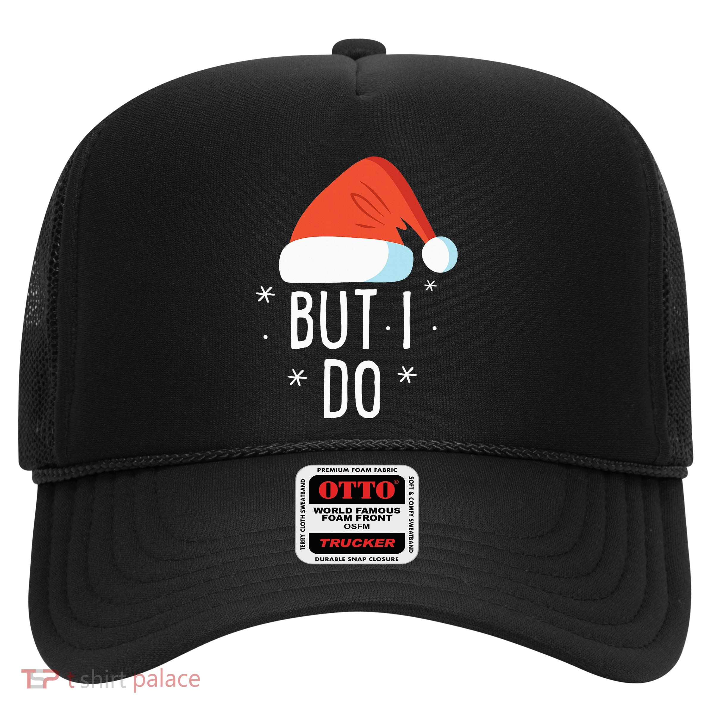 I Don't Do Matching Christmas Outfits But I Do Xmas Couples Trucker Hat