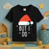 I Don't Do Matching Christmas Outfits But I Do Xmas Couples Toddler T-Shirt