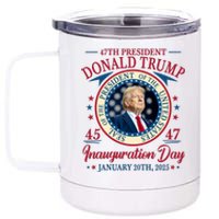 Inauguration Day Donald Trump 2025 12 oz Stainless Steel Tumbler Cup