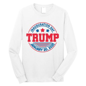 Inauguration Day Donald Trump 2025 Long Sleeve Shirt