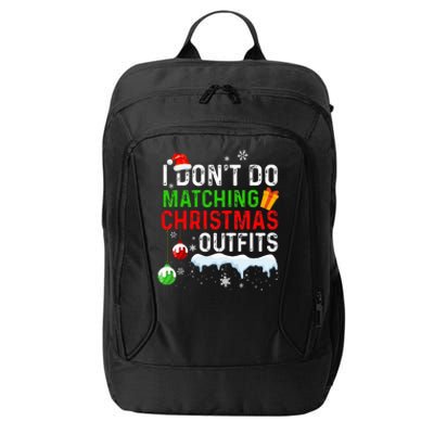 I DonT Do Matching Christmas Family Xmas Pajamas Couples City Backpack