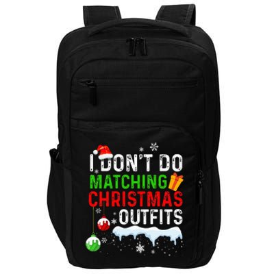 I DonT Do Matching Christmas Family Xmas Pajamas Couples Impact Tech Backpack