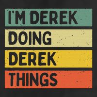 IM Derek Doing Derek Things Funny Personalized Quote Beanie