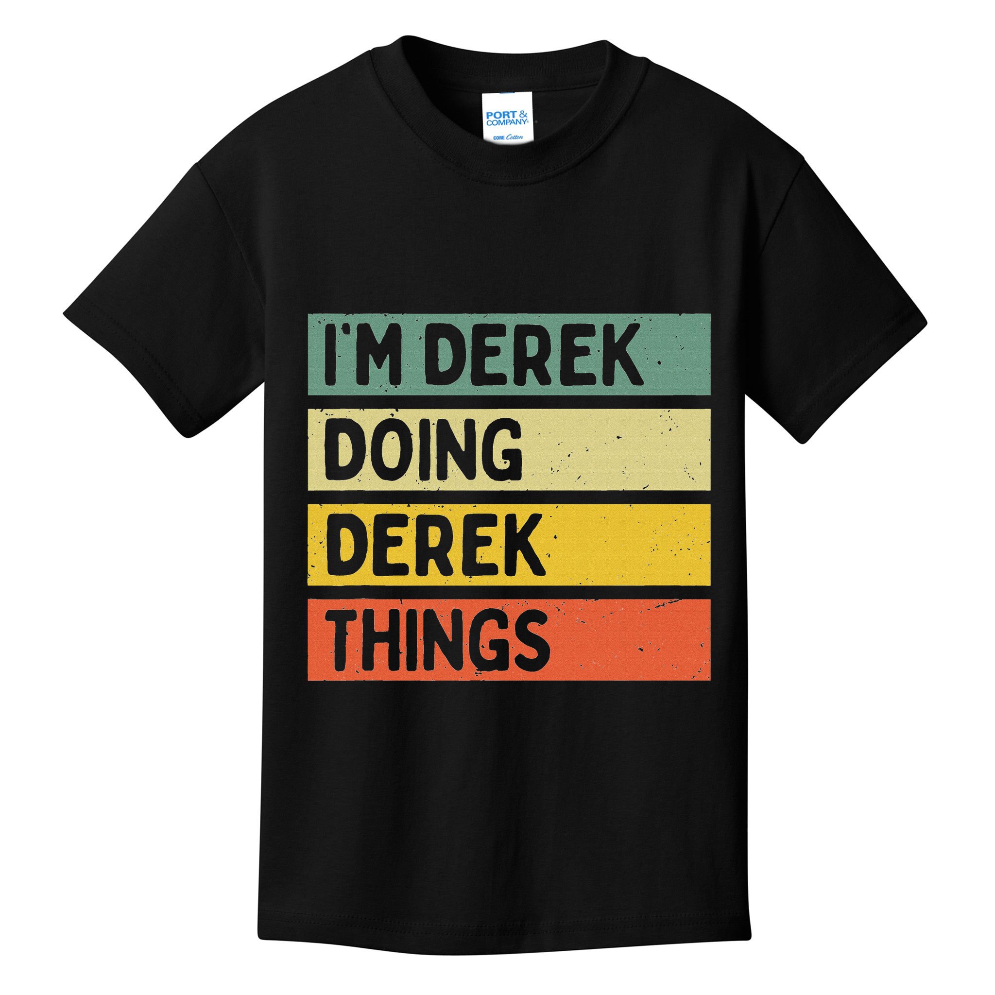 IM Derek Doing Derek Things Funny Personalized Quote Kids T-Shirt