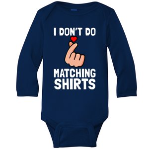 I Don't Do Matching Cute Gift But I Do Couple Kpop Anniversary Gift Baby Long Sleeve Bodysuit