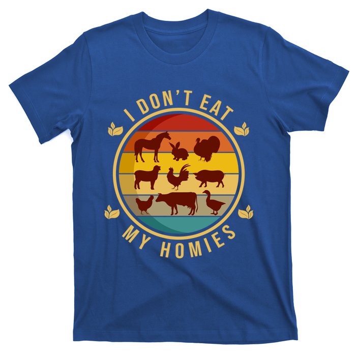 I Dont Eat My Homies Vegan Vegetarian Plant Powered Funny Gift T-Shirt