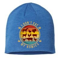 I Dont Eat My Homies Vegan Vegetarian Plant Powered Funny Gift Sustainable Beanie