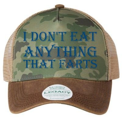 I Don't Eat Anything That Farts Gift Legacy Tie Dye Trucker Hat