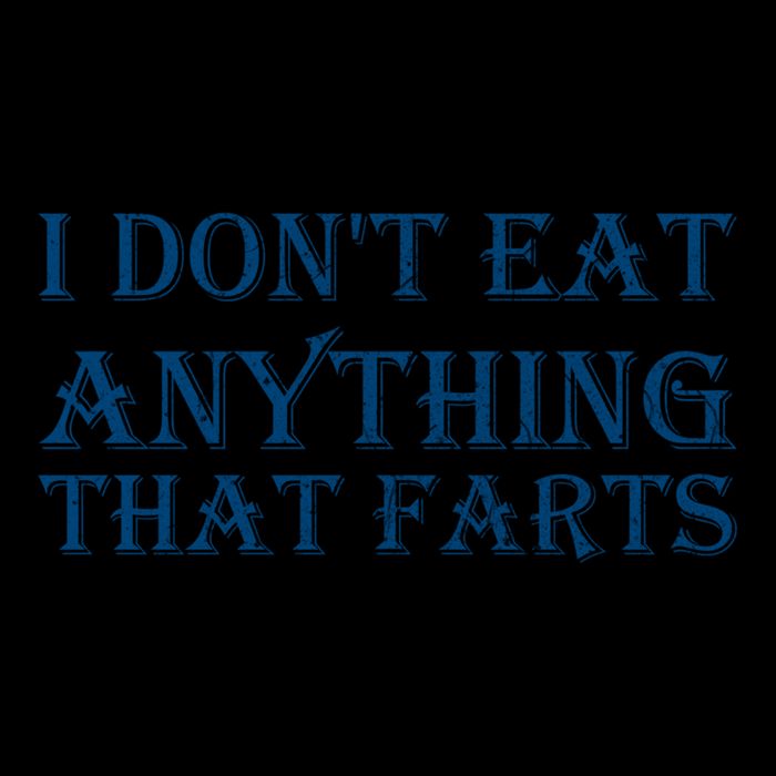 I Don't Eat Anything That Farts Gift Sustainable Bucket Hat
