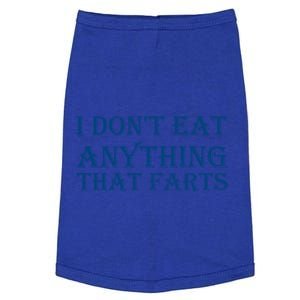 I Don't Eat Anything That Farts Gift Doggie Tank