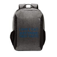 I Don't Eat Anything That Farts Gift Vector Backpack