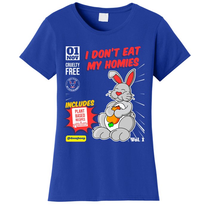 I Dont Eat My Homies Vegetarian Vegan Day Animal Lover Great Gift Women's T-Shirt