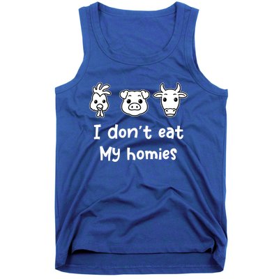 I Dont Eat My Homies Vegetarian Vegan Great Gift Tank Top