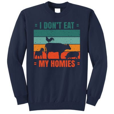 I Don't Eat My Homies Vegan Tall Sweatshirt