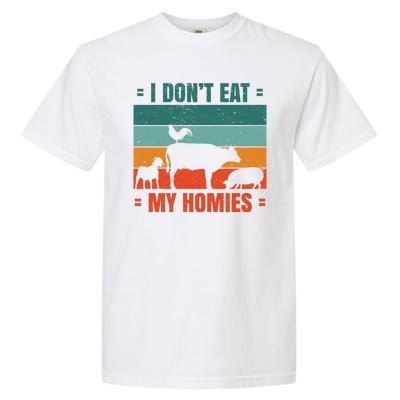 I Don't Eat My Homies Vegan Garment-Dyed Heavyweight T-Shirt