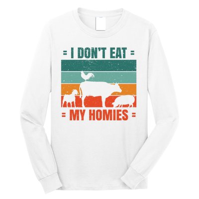 I Don't Eat My Homies Vegan Long Sleeve Shirt