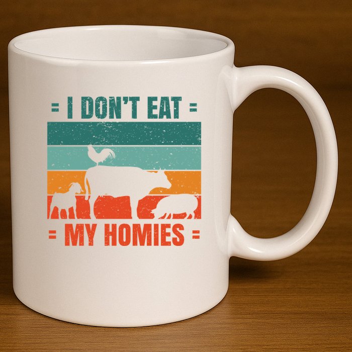 I Don't Eat My Homies Vegan 11oz C Handle Ceramic Mug