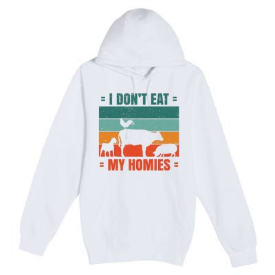 I Don't Eat My Homies Vegan Premium Pullover Hoodie