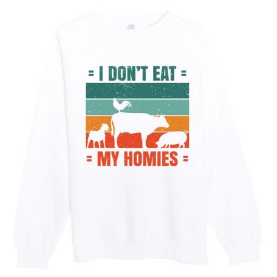 I Don't Eat My Homies Vegan Premium Crewneck Sweatshirt